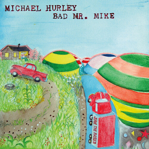 Michael Hurley: Bad Mr. Mike - VINYL