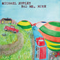 Michael Hurley: Bad Mr. Mike - VINYL