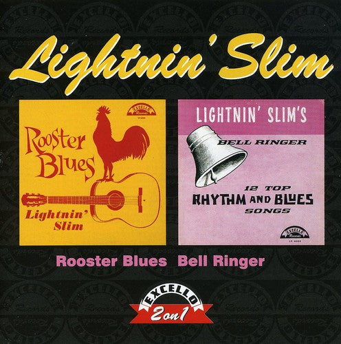 Lightnin' Slim: Rooster Blues / Bell Ringer - CD
