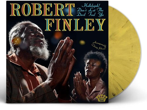 Robert Finley: Hallelujah! Don't Let The Devil Fool Ya - VINYL