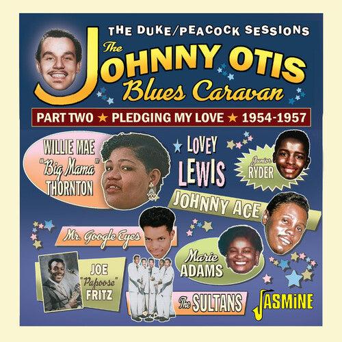 Johnny Otis Blues Caravan Part 2 - Pledging My: Johnny Otis Blues Caravan: Part Two - Pledging My Love 1954-1957 / Various - CD