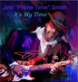 Jimi 'Prime Time' Smith: It's My Time - VINYL