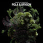 Pola & Bryson: FABRICLIVE presents Pola & Bryson - VINYL