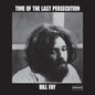 Bill Fay: Time Of The Last Persecution - VINYL