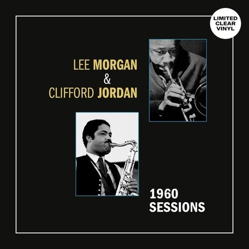 Morgan, Lee / Jordan, Clifford: 1960 Sessions - VINYL