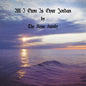 Rose Family: All I Own Is Over Jordan - CD