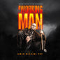Jared Michael Fry: A Working Man (Original Soundtrack) - CD