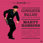 Marty Robbins: Gunfighter Ballads & Trail Songs - Limited 180-Gram Vinyl with Bonus Tracks - VINYL