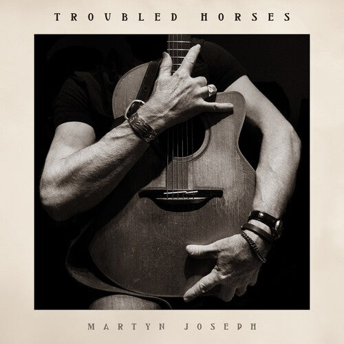 Martyn Joseph: Troubled Horses - CD