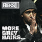 Reks: More Grey Hairs - Alternate Cover Edition - VINYL