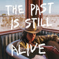 Hurray for the Riff Raff: The Past Is Still Alive - VINYL