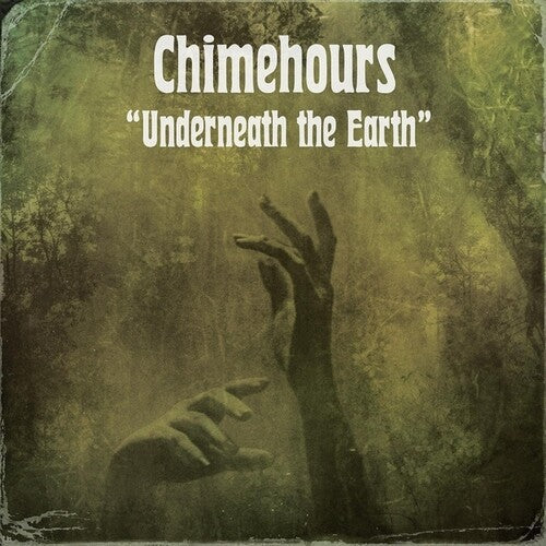 Chimehours: Underneath The Earth - VINYL