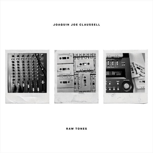 Joaquin Joe Claussell: Raw Tones - VINYL