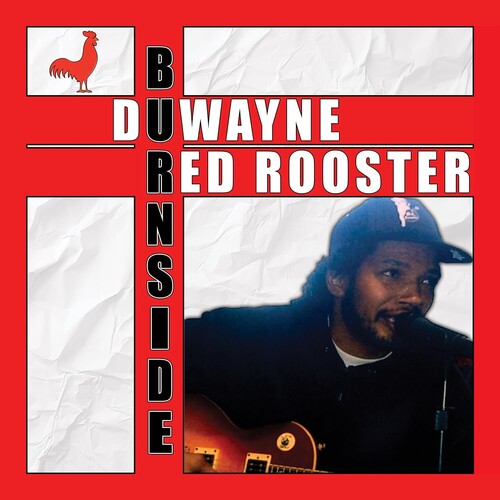 Duwayne Burnside: Red Rooster - CD
