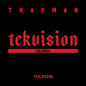 Traxman: TEKVISION, Vol. 4 - VINYL