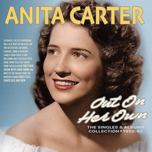 Anita Carter: Out On Her Own: The Singles & Albums Collection 1950-62 - CD