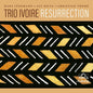 Trio Ivoire: Resurrection - CD