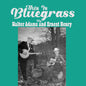 Adams, Walter / Henry, Ernest: This Is Bluegrass - CD