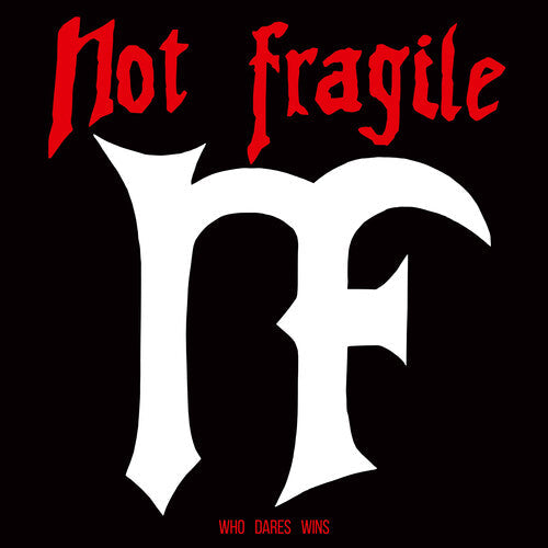 Not Fragile: Who Dares Wins - VINYL