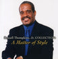 Russell Thompkins, Jr.: Collection: A Matter of Style - CD