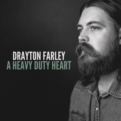 Drayton Farley - A Heavy Duty Heart - VINYL