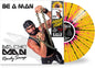 Macho Man Randy Savage: Be a Man - Yellow/Black/Pink - VINYL
