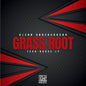 Glenn Underground: Grass Root - VINYL