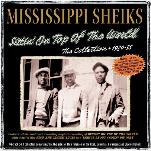 Mississippi Sheiks: Sittin' On Top Of The World: The Collection 1930-35 - CD