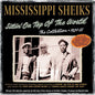 Mississippi Sheiks: Sittin' On Top Of The World: The Collection 1930-35 - CD