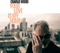 Charlie Wood: Your Love Is My Home - CD