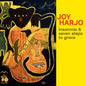 Joy Harjo: Insomnia and Seven Steps to Grace - VINYL