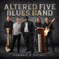Altered Five Blues Band: Hammer & Chisel - VINYL
