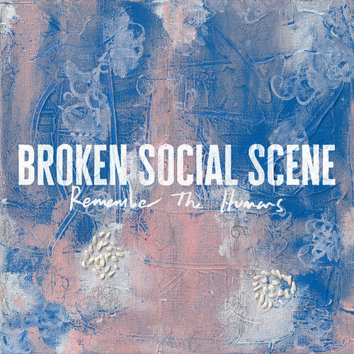 Broken Social Scene - Remember the Humans - VINYL