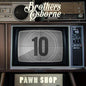 Brothers Osborne: Pawn Shop - Black Vinyl - VINYL