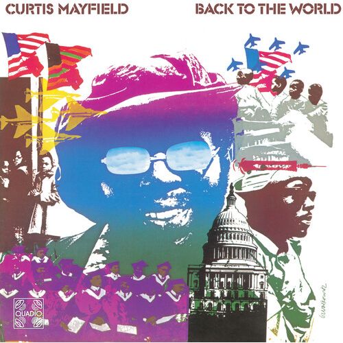 Curtis Mayfield - Back to the World (Quadio) - Blu-Ray Audio Disc