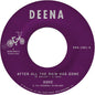 The Dove: AFTER ALL THE RAIN HAS GONE b/w GRIND ON - 7-INCH SINGLE
