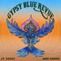 JP Soars: Gypsy Blue Revue - VINYL