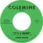Aaron Frazer: It's a Shame B/W the Fool - 7-INCH SINGLE