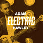 Adam Hawley: Electric - CD