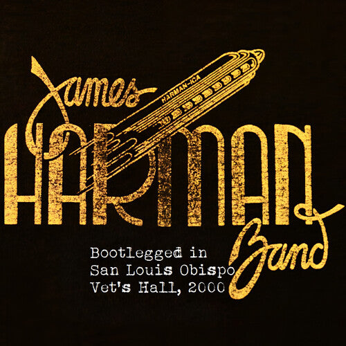 James Harman Band: Bootlegged in San Luis Obispo Vet's Hall, 2000 - CD