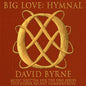 David Byrne: Big Love Hymnal - CD