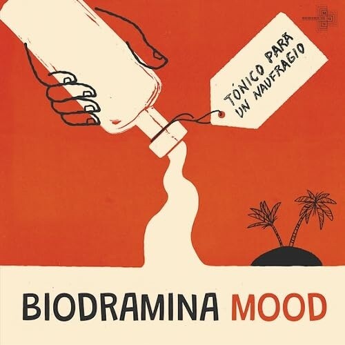 Biodramina Mood: Tonico Para Un Naufragio - VINYL