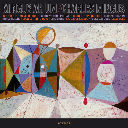 Charles Mingus: Mingus Ah Um - Limited 180-Gram Vinyl - VINYL