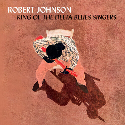 Robert Johnson: King Of The Delta Blues Singers - Limited 180-Gram Crystal Clear Vinyl with Bonus Tracks - VINYL