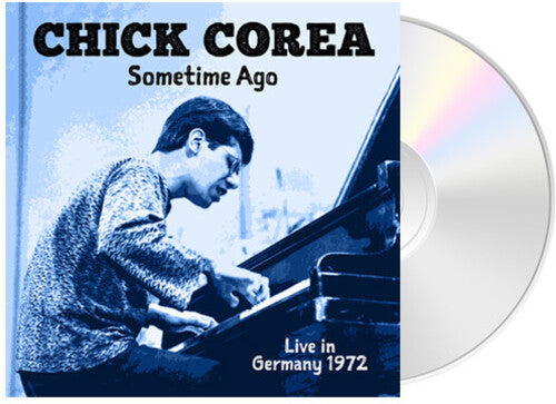 Chick Corea: Sometime Ago: Live In Germany 1972 - CD