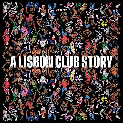 Various Artists: Enchufada: A Lisbon Club Story - VINYL