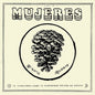 Mujeres: Siento Muerte - VINYL