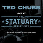 Ted Chubb: Live At The Statuary - VINYL