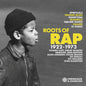 Various: Roots of Rap 1922-1973 - CD