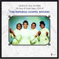 Imperial Gospel Singers: Leave It All To Him: The Savoy & Gospel Singles 1958-62 - VINYL